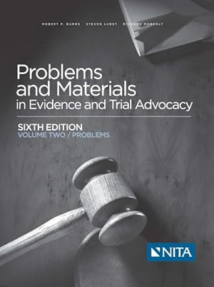 Bild des Verkufers fr Problems and Materials in Evidence and Trial Advocacy : Problems zum Verkauf von GreatBookPrices