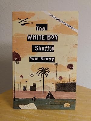 Seller image for The White Boy Shuffle [UNCORRECTED PROOF] for sale by Counterpane Books