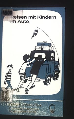 Seller image for Reisen mit Kindern im Auto. Ensslin-Elterntips ; 2 for sale by books4less (Versandantiquariat Petra Gros GmbH & Co. KG)