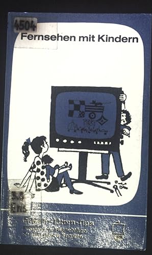 Bild des Verkufers fr Fernsehen mit Kindern. Ensslin-Elterntips ; 7 zum Verkauf von books4less (Versandantiquariat Petra Gros GmbH & Co. KG)