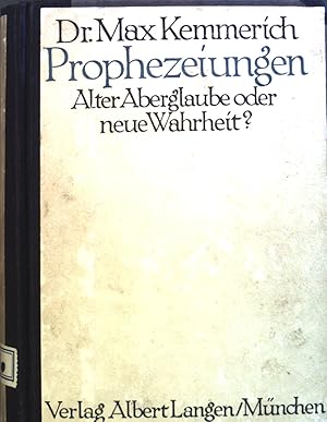 Imagen del vendedor de Prophezeiungen : Alter Aberglaube oder neue Wahrheit?. a la venta por books4less (Versandantiquariat Petra Gros GmbH & Co. KG)