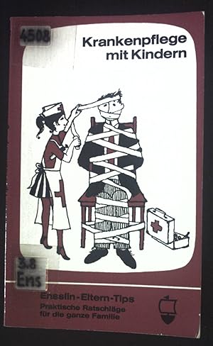 Seller image for Krankenpflege mit Kindern. Ensslin-Elterntips ; 11 for sale by books4less (Versandantiquariat Petra Gros GmbH & Co. KG)