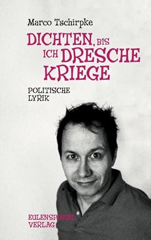 Seller image for Dichten, bis ich Dresche kriege for sale by BuchWeltWeit Ludwig Meier e.K.