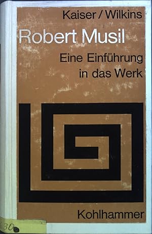 Imagen del vendedor de Robert Musil : Eine Einfhrung in das Werk. a la venta por books4less (Versandantiquariat Petra Gros GmbH & Co. KG)