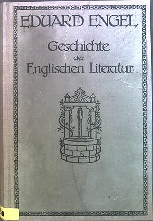 Imagen del vendedor de Geschichte der englischen Literatur von den Anfngen bis zur Gegenwart. a la venta por books4less (Versandantiquariat Petra Gros GmbH & Co. KG)