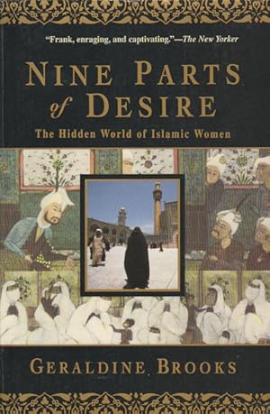 Bild des Verkufers fr Nine Parts of Desire. The Hidden World of Islamic Women. zum Verkauf von Asia Bookroom ANZAAB/ILAB