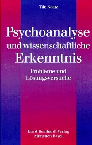 Psychoanalyse und wissenschaftliche Erkenntnis : Probleme und Lösungsversuche.