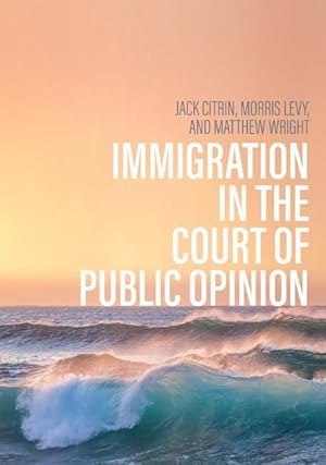 Seller image for Immigration in the Court of Public Opinion for sale by moluna