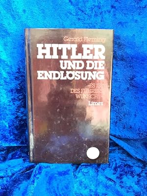 Bild des Verkufers fr Hitler und die Endlsung. Es ist des Fhrers Wunsch Es ist des Fhrers Wunsch. zum Verkauf von Antiquariat Jochen Mohr -Books and Mohr-