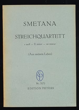 Smetana : Streichquartett e-moll : Aus meinem Leben für 2 Violinen, Viola, Violoncell (Edition Pe...