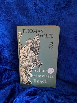 Image du vendeur pour Schau heimwrts, Engel! : Roman. Eine Geschichte vom begrabnen Leben. [bertr. v. Hans Schiebelhuth], mis en vente par Antiquariat Jochen Mohr -Books and Mohr-