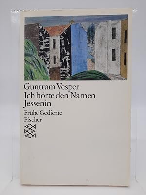 Ich hörte den Namen Jessenin : frühe Gedichte. Fischer ; 11282