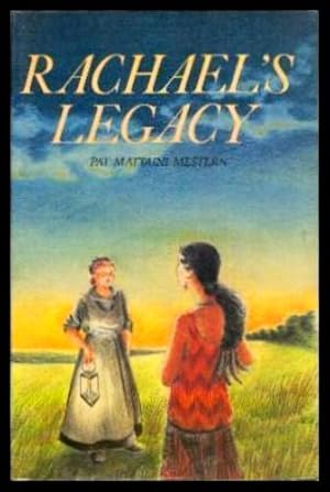 Imagen del vendedor de RACHAEL'S LEGACY - A Novel a la venta por W. Fraser Sandercombe