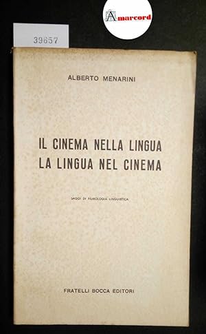 Menarini Alberto, Il cinema nella lingua. La lingua nel cinema, Bocca, 1955