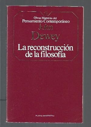 RECONSTRUCCION DE LA FILOSOFIA - LA