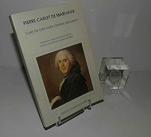 L'art de lire dans l'esprit des gens. Marivaux présenté par lui-même. Textes articulés par Gerda ...