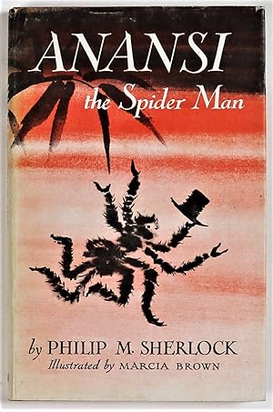 Image du vendeur pour Anansi The Spider Man Jamaican Folk Tales told by Philip M. Sherlock Illustrated by Marcia Brown mis en vente par Gotcha By The Books