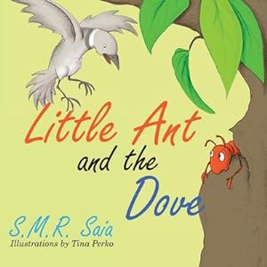 Bild des Verkufers fr Little Ant and the Dove : One Good Turn Deserves Another zum Verkauf von AHA-BUCH GmbH