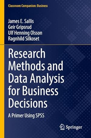 Bild des Verkufers fr Research Methods and Data Analysis for Business Decisions : A Primer Using SPSS zum Verkauf von AHA-BUCH GmbH