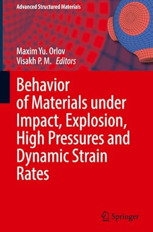 Seller image for Behavior of Materials under Impact, Explosion, High Pressures and Dynamic Strain Rates for sale by AHA-BUCH GmbH