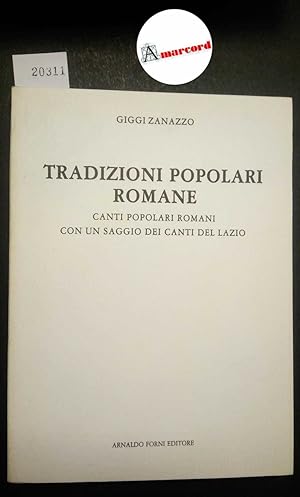 Zanazzo Giggi, Tradizioni popolari romane. Canti popolari romani con un saggio dei Canti del Lazi...