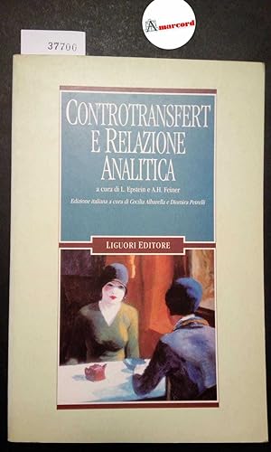 AA. VV., Controtransfert e Relazione Analitica, Liguori, 1997