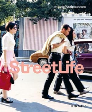 Bild des Verkufers fr Street Life : Die Strae in der Kunst von Kirchner bis Streuli - The Street in Art from Kirchner to Streuli zum Verkauf von AHA-BUCH GmbH