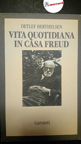 Berthelsen Detlef, Vita quotidiana in casa Freud, Garzanti, 1990 - I
