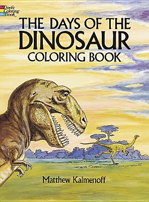 Seller image for The Days of the Dinosaur Coloring Book (Paperback or Softback) for sale by BargainBookStores