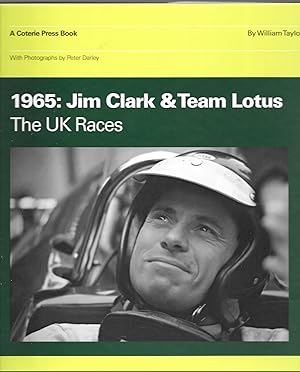 Image du vendeur pour 1965: Jim Clark and Team Lotus the UK Races mis en vente par Allen Williams Books