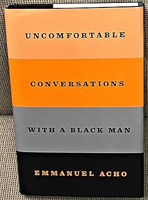 Seller image for Uncomfortable Conversations with a Black Man for sale by My Book Heaven