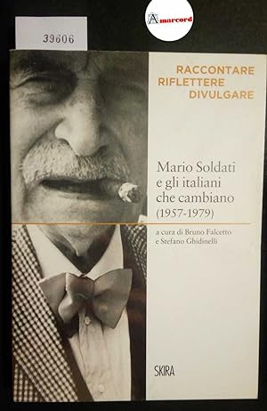 AA. VV. Mario Soldati e gli italiani che cambiano (1957-1979), Skira, 2018