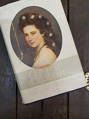 Elisabeth "die seltsame Frau"