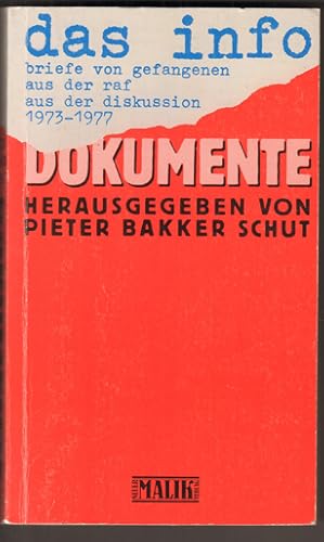 Bild des Verkufers fr Dokumente. Das Info. Briefe von Gefangenen aus der RAF aus der Diskussion 1973 - 1977. zum Verkauf von Antiquariat Neue Kritik