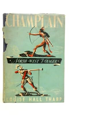 Bild des Verkufers fr Champlain North-west Voyager zum Verkauf von World of Rare Books