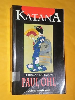 Bild des Verkufers fr Katana Le roman du Japon zum Verkauf von Livresse