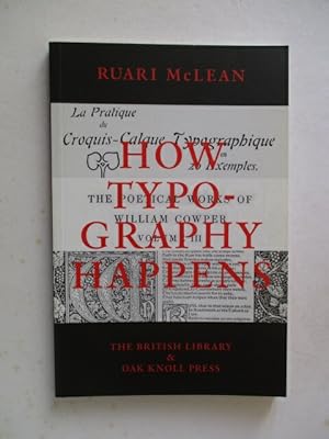 Seller image for How Typography Happens for sale by GREENSLEEVES BOOKS