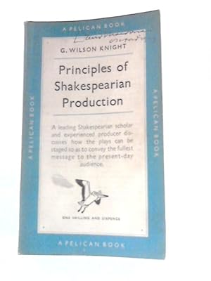 Seller image for Principles of Shakespearean Production for sale by World of Rare Books