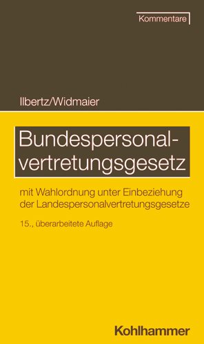 Seller image for Bundespersonalvertretungsgesetz : Mit Wahlordnung Unter Einbeziehung Der Landespersonalvertretungsgesetze -Language: German for sale by GreatBookPricesUK