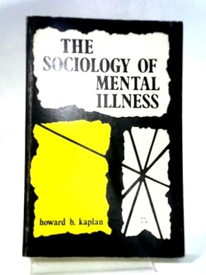 Bild des Verkufers fr Sociology of Mental Illness zum Verkauf von World of Rare Books