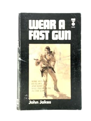 Bild des Verkufers fr Wear a Fast Gun zum Verkauf von World of Rare Books