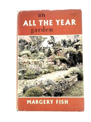 Image du vendeur pour An All the Year Garden mis en vente par World of Rare Books