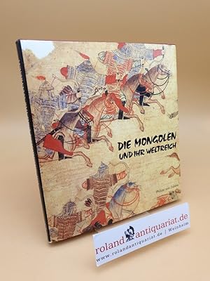 Seller image for Die Mongolen und ihr Weltreich for sale by Roland Antiquariat UG haftungsbeschrnkt