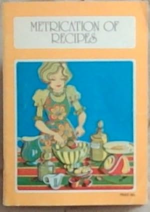 Seller image for Metrication of Recipes for sale by Chapter 1