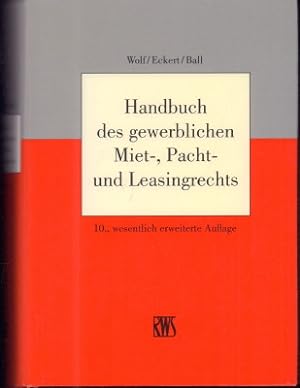 Bild des Verkufers fr Handbuch des gewerblichen Miet-, Pacht- und Leasingrechts. zum Verkauf von Antiquariat Jenischek