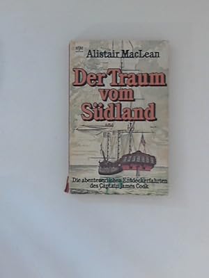 Imagen del vendedor de Der Traum vom Sdland : Die abenteuerlichen Entdeckerfahrten des Captain James Cook. [Dt. bers. von Jrgen Abel] / Heyne-Bcher ; Nr. 7013 : Heyne-Sachbuch a la venta por ANTIQUARIAT FRDEBUCH Inh.Michael Simon