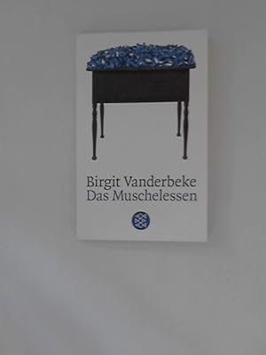 Image du vendeur pour Das Muschelessen : Erzhlung. Fischer ; 13783 mis en vente par ANTIQUARIAT FRDEBUCH Inh.Michael Simon