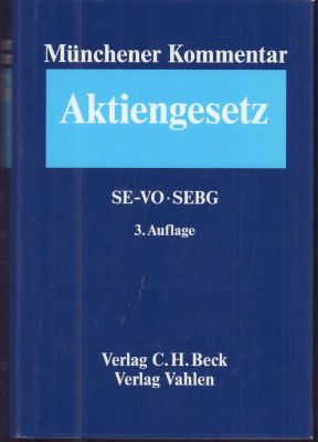 Seller image for Mnchener Kommentar zum Aktiengesetz. Band 7: Europisches Aktienrecht, SE-VO, SEBG, europische Niederlassungsfreiheit. for sale by Antiquariat Jenischek