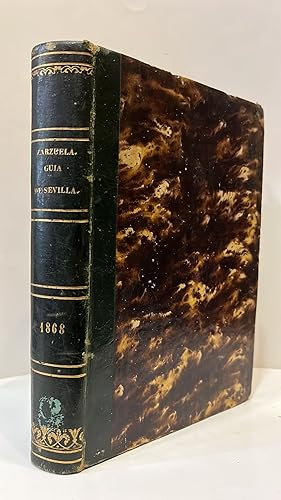 Guía de Sevilla, su Provincia, &c. Para 1868. Año IV.