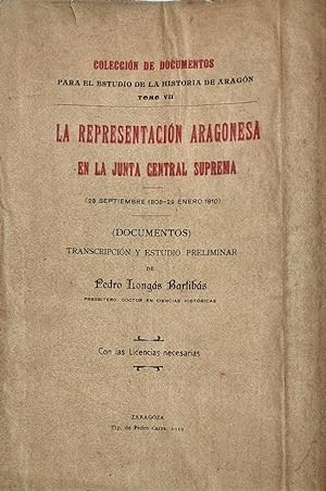 La representación aragonesa en la Junta Central Suprema (25 septiembre 1808- 29 enero 1810). (Doc...